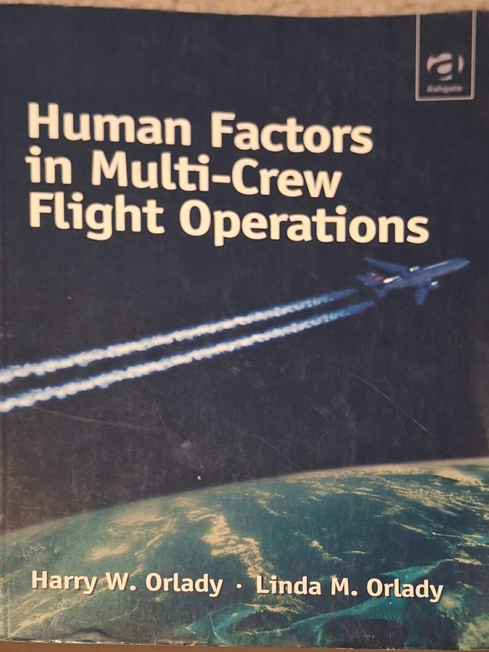 Human Factors in Multi-Crew Flight Operations Paperback Textbook